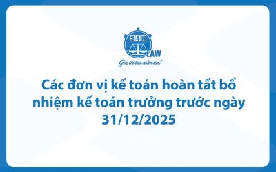 Các đơn vị kế toán hoàn tất bổ nhiệm kế toán trưởng trước ngày 31/12/2025